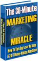 30 Minute Marketing Miracle